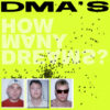 DMA’s – How Many Dreams