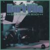 Kurt Vile – Back To Moon Beach