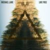 Michael Lane – Live Free