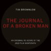 Tim Brownlow – The Journal Of A Broken Man