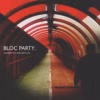 Bloc Party – Anatomy Of A Brief Romance